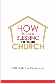 Paperback HOW TO BE A BLESSING to YOUR CHURCH Book