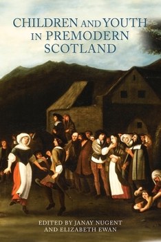 Hardcover Children and Youth in Premodern Scotland Book