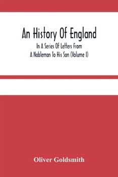 The History of England: from the Earliest Times to the Death of George Ii