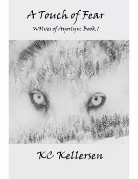Paperback A Touch of Fear (The Wolves of Ayorlyn) Book