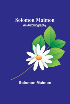 Paperback Solomon Maimon: An Autobiography. Book