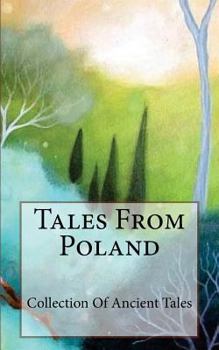 Paperback Tales From Poland: Collection Of Ancient Tales Book