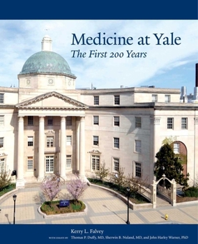 Hardcover Medicine at Yale: The First 200 Years Book