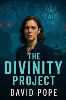 Paperback The Divinity Project: A Political Techno-Thriller Book
