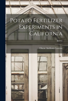 Paperback Potato Fertilizer Experiments in California; B0744 Book