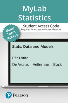 Printed Access Code Mystatlab with Pearson Etext -- 24 Month Standalone Access Card -- For STATS: Data and Models Book
