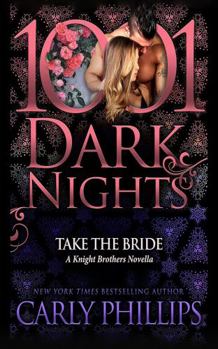 Audio CD Take the Bride: A Knight Brothers Novella Book