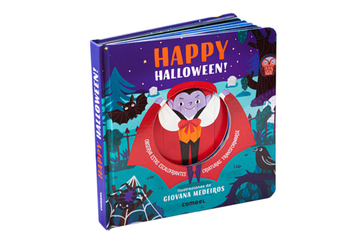 Hardcover Happy Halloween!: Observa Estas Escalofriantes Criaturas Transformarse / Watch These Chilling Creatures Transform [Spanish] Book