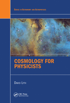 Paperback Cosmology for Physicists Book