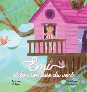 Hardcover Emi et la Promesse du Vent: Une histoire de courage, de confiance et de promesses tenues [French] Book