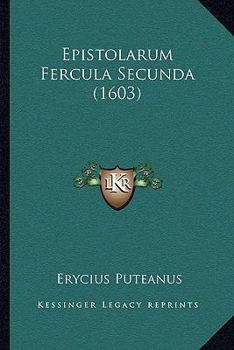 Paperback Epistolarum Fercula Secunda (1603) [Latin] Book