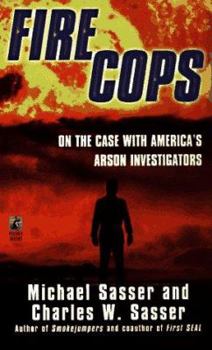 Mass Market Paperback Fire Cops: On the Case with America's Arson Investigators Book