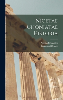 Hardcover Nicetae Choniatae Historia [Greek, Ancient (To 1453)] Book