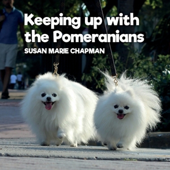 Paperback Keeping Up With The Pomeranians Book