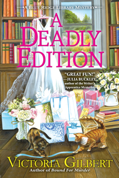 Hardcover A Deadly Edition: A Blue Ridge Library Mystery Book