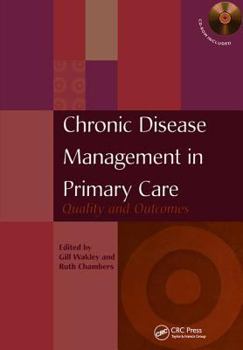 Paperback Chronic Disease Management in Primary Care: Quality and Outcomes Book