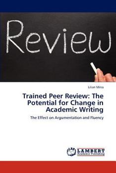 Paperback Trained Peer Review: The Potential for Change in Academic Writing Book