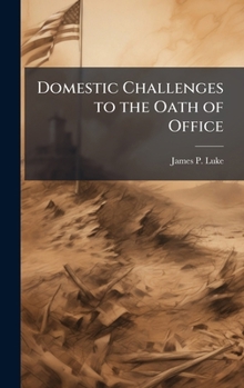 Hardcover Domestic Challenges to the Oath of Office Book