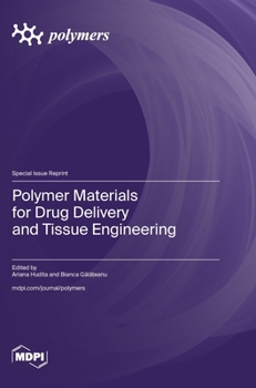 Hardcover Polymer Materials for Drug Delivery and Tissue Engineering Book