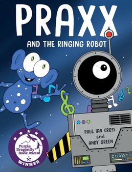 Paperback Praxx and the Ringing Robot Book