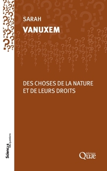 Paperback Des choses de la nature et de leurs droits [French] Book