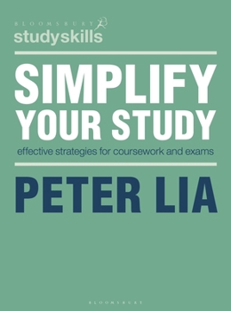 Paperback Simplify Your Study: Effective Strategies for Coursework and Exams Book