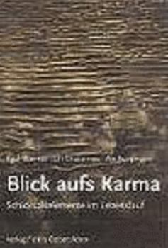 Paperback Blick aufs Karma: Schicksalselemente im Lebenslauf [German] Book