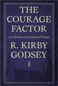 Hardcover The Courage Factor: A Collection of Presidential Essays Book