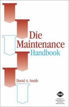 Hardcover Die Maintenance Handbook Book