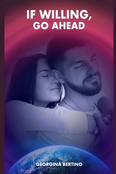 Paperback If Willing, Go Ahead Book