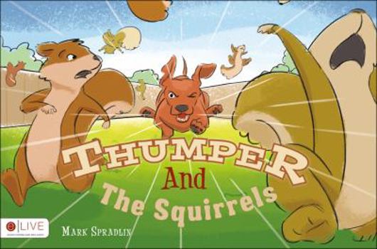 Paperback Thumper and the Squirrels Book