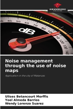Paperback Noise management through the use of noise maps Book