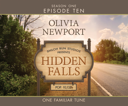 One Familiar Tune - Book #10 of the Hidden Falls, Season 1
