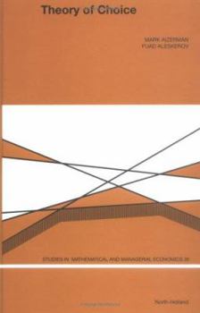 Hardcover Theory of Choice (Studies in Mathematical and Managerial Economics) Book