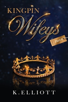 Paperback Kingpin Wifeys Vol 6 Book