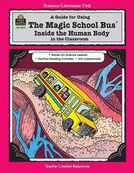 Paperback A Guide for Using the Magic School Bus Inside the Human Body in the Classroom Book