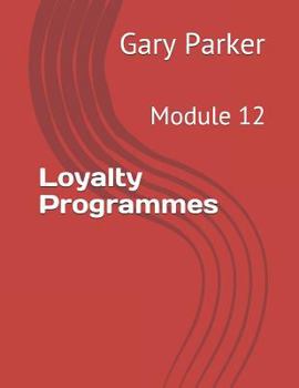 Paperback Loyalty Programmes: Module 12 Book