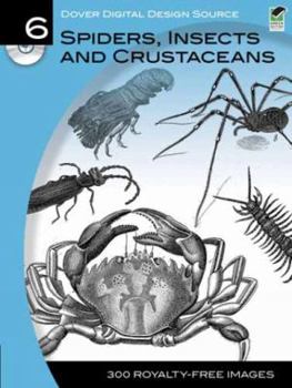 Paperback Dover Digital Design Source #6: Spiders, Insects and Crustaceans [With CDROM] Book