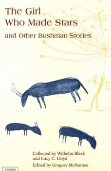 Paperback Girl Who Made Stars: And Other Bushman Stories Book