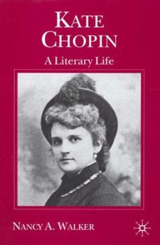 Hardcover Kate Chopin: A Literary Life Book