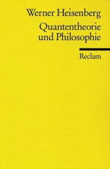 Perfect Paperback Quantentheorie und Philosophie: Vorlesungen u. Aufsa¨tze (Universal Bibliothek ; Nr. 9948) (German Edition) [German] Book