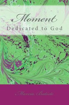 Paperback Moment: Dedicated to God Book