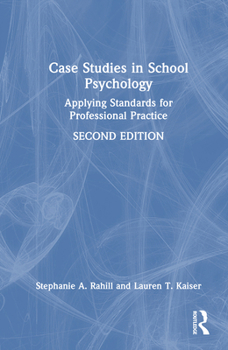 Hardcover Case Studies in School Psychology: Applying Standards for Professional Practice Book