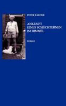 Paperback Ankunft eines Schüchternen im Himmel [German] Book