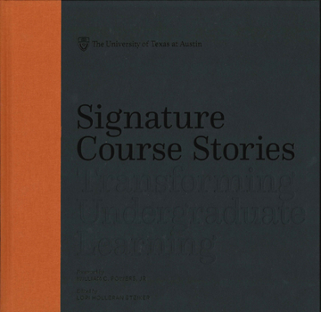 Hardcover Signature Course Stories: Transforming Undergraduate Learning Book