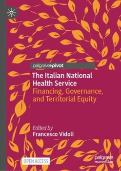 The Italian National Health Service: Financing, Governance, and Territorial Equity