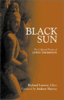 Paperback Black Sun: The Collected Poems of Lewis Thompson Book
