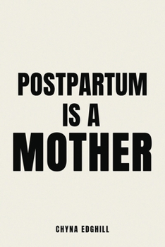 Paperback Postpartum is a Mother Book