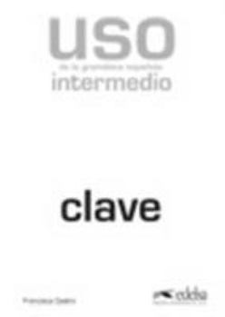 Paperback Uso de la gramática intermedio - libro de claves (Spanish Edition) [Spanish] Book