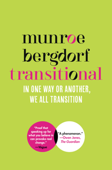 Hardcover Transitional: In One Way or Another, We All Transition Book